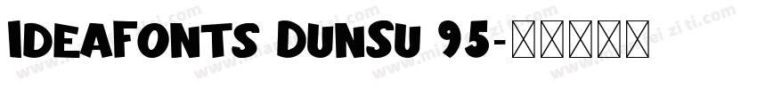 IdeaFonts DunSu 95字体转换